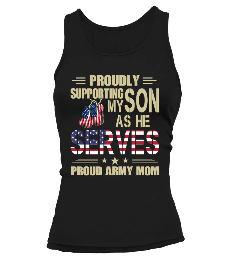 Army Mom Proudly Support My Son T-shirts