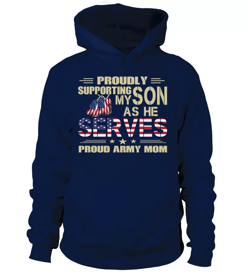 Army Mom Proudly Support My Son T-shirts