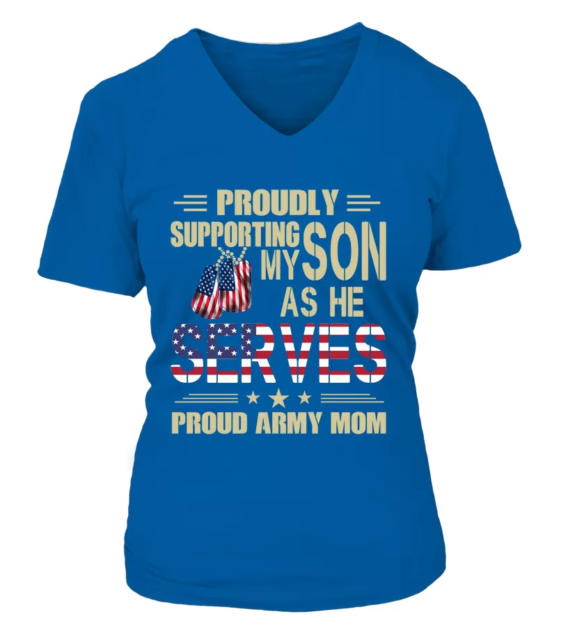 Army Mom Proudly Support My Son T-shirts