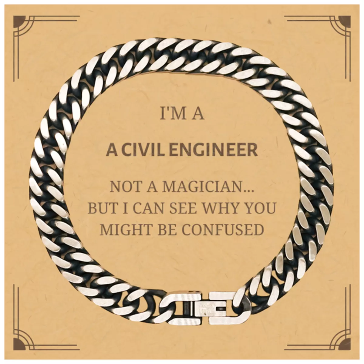 Badass Civil Engineer Gifts, I'm Civil Engineer not a magician, Sarcastic Cuban Link Chain Bracelet for Civil Engineer Birthday Christmas for  Men, Women, Friends, Coworkers