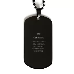 Badass Concierge Gifts, I'm Concierge not a magician, Sarcastic Black Dog Tag for Concierge Birthday Christmas for  Men, Women, Friends, Coworkers