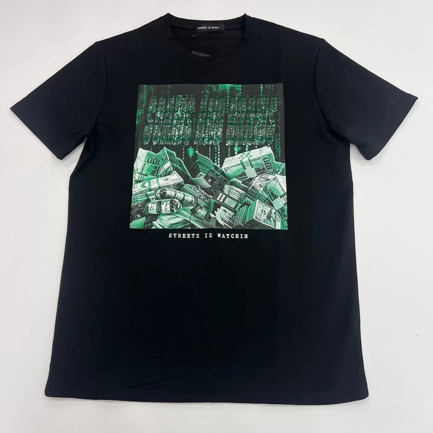 Streetz Iz Watchin Money Graphic Tee